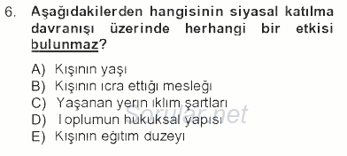 Siyaset Bilimi 2012 - 2013 Tek Ders Sınavı 6.Soru