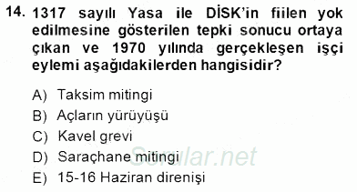 Çalışma İlişkileri Tarihi 2014 - 2015 Dönem Sonu Sınavı 14.Soru