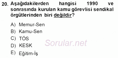 Çalışma İlişkileri Tarihi 2014 - 2015 Dönem Sonu Sınavı 20.Soru