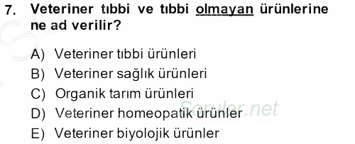 Temel Veteriner Farmakoloji ve Toksikoloji 2013 - 2014 Dönem Sonu Sınavı 7.Soru