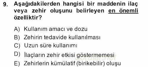 Temel Veteriner Farmakoloji ve Toksikoloji 2013 - 2014 Dönem Sonu Sınavı 9.Soru