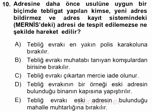 Yargı Örgütü Ve Tebligat Hukuku 2017 - 2018 Dönem Sonu Sınavı 10.Soru