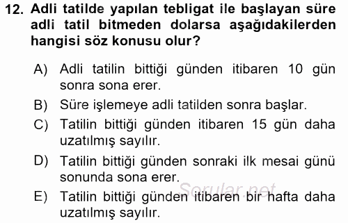 Yargı Örgütü Ve Tebligat Hukuku 2017 - 2018 Dönem Sonu Sınavı 12.Soru