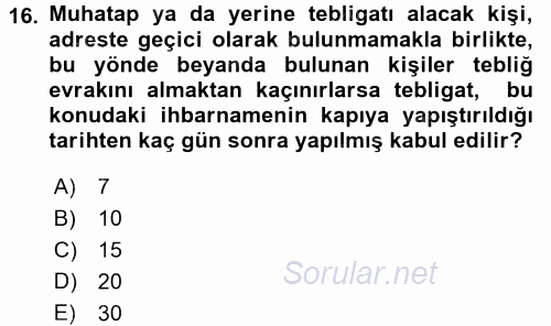 Yargı Örgütü Ve Tebligat Hukuku 2017 - 2018 Dönem Sonu Sınavı 16.Soru