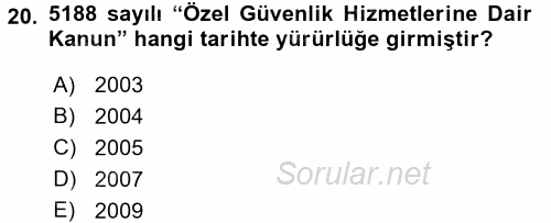 Özel Güvenlik Meslek Etiği 2017 - 2018 Ara Sınavı 20.Soru