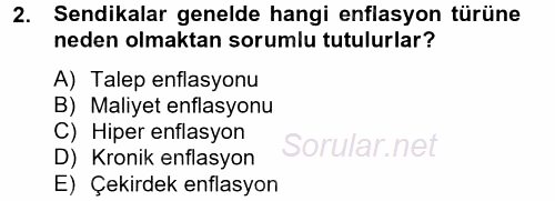 Çalışma Ekonomisi 2 2012 - 2013 Dönem Sonu Sınavı 2.Soru