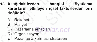 Turizm Pazarlaması 2012 - 2013 Dönem Sonu Sınavı 13.Soru Turizm Pazarlaması 2012 - 2013 Dönem Sonu Sınavı 13.Soru