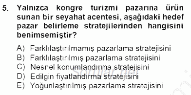 Turizm Pazarlaması 2012 - 2013 Dönem Sonu Sınavı 5.Soru