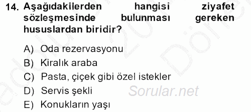 Otel İşletmelerinde Destek Hizmetleri 2014 - 2015 Dönem Sonu Sınavı 14.Soru