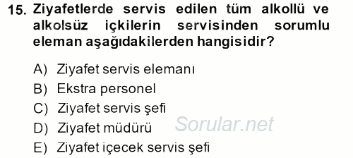 Otel İşletmelerinde Destek Hizmetleri 2014 - 2015 Dönem Sonu Sınavı 15.Soru