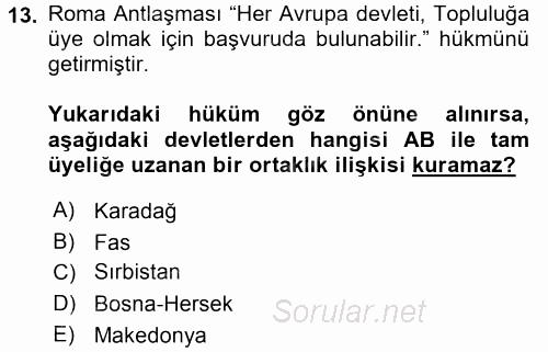 Avrupa Birliği ve Türkiye İlişkileri 2015 - 2016 Ara Sınavı 13.Soru