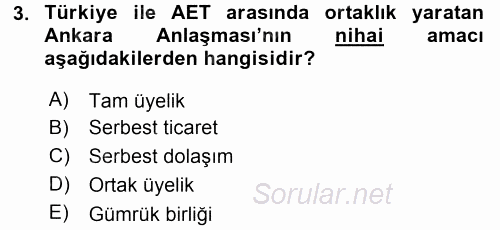 Avrupa Birliği ve Türkiye İlişkileri 2015 - 2016 Ara Sınavı 3.Soru