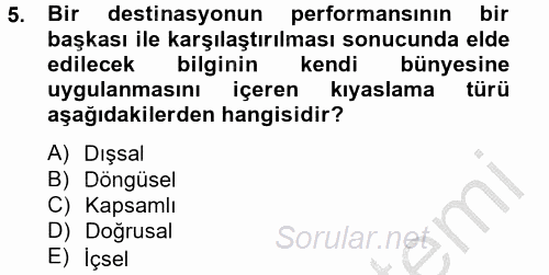 Destinasyon Yönetimi 2012 - 2013 Dönem Sonu Sınavı 5.Soru