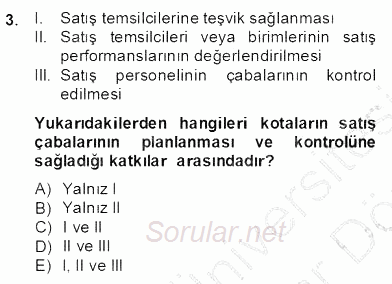 Satış Yönetimi 2013 - 2014 Dönem Sonu Sınavı 3.Soru