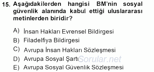 Sosyal Güvenlik 2014 - 2015 Dönem Sonu Sınavı 15.Soru