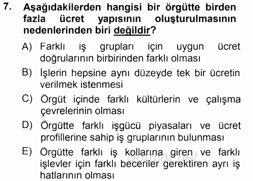 Ücret ve Ödül Yönetimi 2014 - 2015 Tek Ders Sınavı 7.Soru