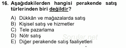 Pazarlama İletişimi 2012 - 2013 Ara Sınavı 16.Soru Pazarlama İletişimi 2012 - 2013 Ara Sınavı 16.Soru