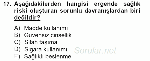 Sağlıklı Yaşam 2013 - 2014 Tek Ders Sınavı 17.Soru