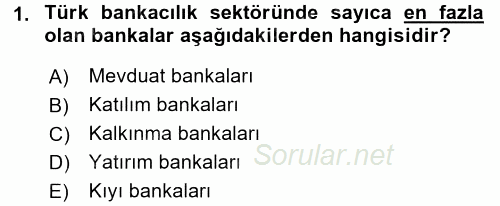 Bankacılık Ve Sigortacılığa Giriş 2015 - 2016 Tek Ders Sınavı 1.Soru