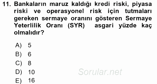 Bankacılık Ve Sigortacılığa Giriş 2015 - 2016 Tek Ders Sınavı 11.Soru
