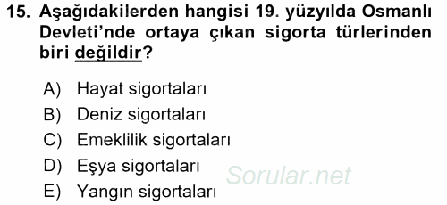 Bankacılık Ve Sigortacılığa Giriş 2015 - 2016 Tek Ders Sınavı 15.Soru