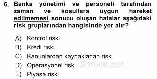 Bankacılık Ve Sigortacılığa Giriş 2015 - 2016 Tek Ders Sınavı 6.Soru