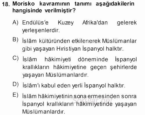 İslam Tarihi ve Medeniyeti 1 2013 - 2014 Dönem Sonu Sınavı 18.Soru