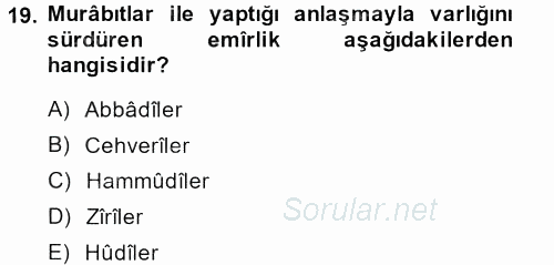 İslam Tarihi ve Medeniyeti 1 2013 - 2014 Dönem Sonu Sınavı 19.Soru