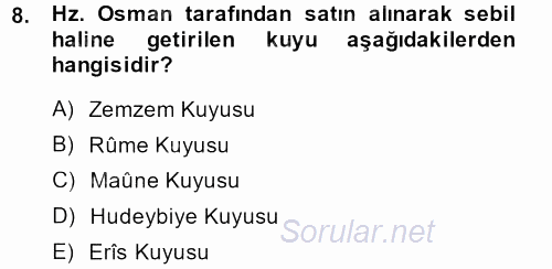 İslam Tarihi ve Medeniyeti 1 2013 - 2014 Dönem Sonu Sınavı 8.Soru