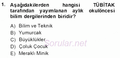 Okulöncesinde Çocuk Edebiyatı 2012 - 2013 Dönem Sonu Sınavı 1.Soru