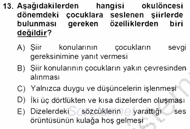 Okulöncesinde Çocuk Edebiyatı 2012 - 2013 Dönem Sonu Sınavı 13.Soru