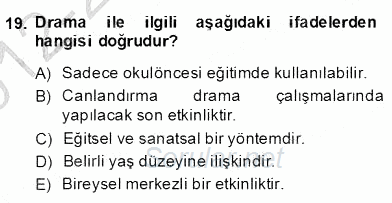 Okulöncesinde Çocuk Edebiyatı 2012 - 2013 Dönem Sonu Sınavı 19.Soru