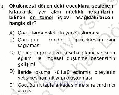 Okulöncesinde Çocuk Edebiyatı 2012 - 2013 Dönem Sonu Sınavı 3.Soru