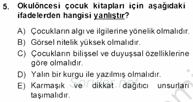 Okulöncesinde Çocuk Edebiyatı 2012 - 2013 Dönem Sonu Sınavı 5.Soru