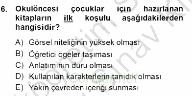 Okulöncesinde Çocuk Edebiyatı 2012 - 2013 Dönem Sonu Sınavı 6.Soru