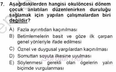 Okulöncesinde Çocuk Edebiyatı 2012 - 2013 Dönem Sonu Sınavı 7.Soru