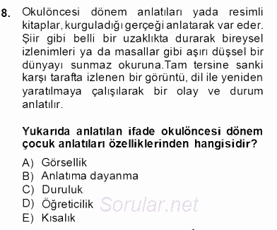 Okulöncesinde Çocuk Edebiyatı 2012 - 2013 Dönem Sonu Sınavı 8.Soru