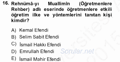 Osmanlı Devleti Yenileşme Hareketleri (1876-1918) 2014 - 2015 Ara Sınavı 16.Soru