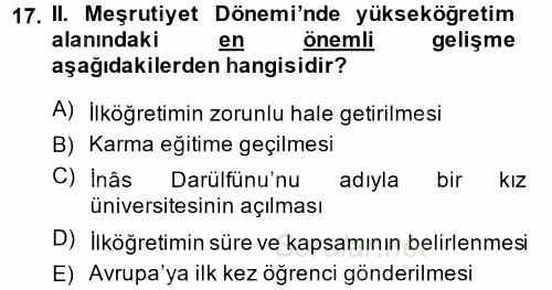 Osmanlı Devleti Yenileşme Hareketleri (1876-1918) 2014 - 2015 Ara Sınavı 17.Soru