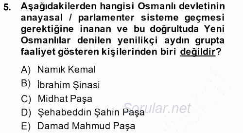 Osmanlı Devleti Yenileşme Hareketleri (1876-1918) 2014 - 2015 Ara Sınavı 5.Soru