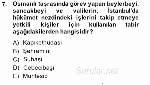 Osmanlı Devleti Yenileşme Hareketleri (1876-1918) 2014 - 2015 Ara Sınavı 7.Soru