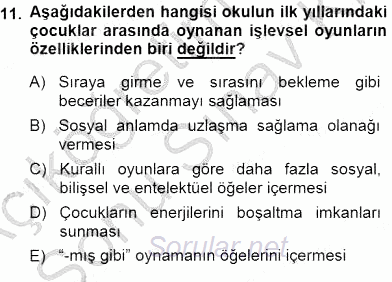 Erken Çocukluk Döneminde Gelişim 1 2013 - 2014 Dönem Sonu Sınavı 11.Soru