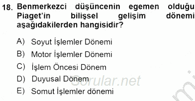 Erken Çocukluk Döneminde Gelişim 1 2013 - 2014 Dönem Sonu Sınavı 18.Soru
