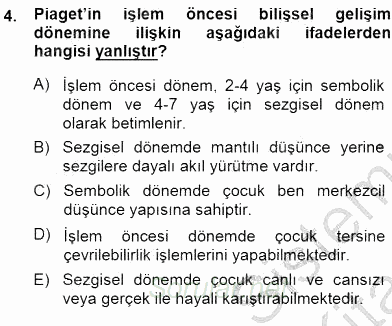 Erken Çocukluk Döneminde Gelişim 1 2013 - 2014 Dönem Sonu Sınavı 4.Soru