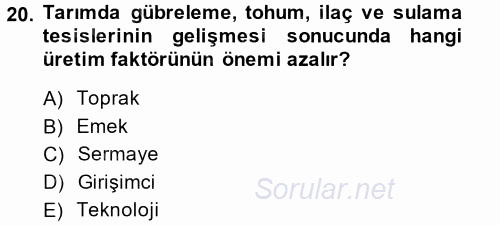 Tarım Ekonomisi ve Tarımsal Politikalar 2014 - 2015 Ara Sınavı 20.Soru