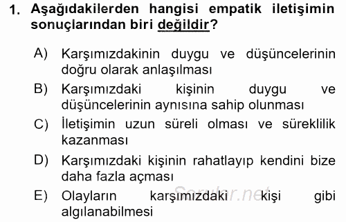 Etkili İletişim Teknikleri 2017 - 2018 Dönem Sonu Sınavı 1.Soru