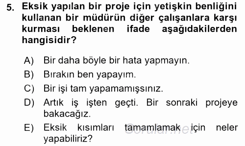 Etkili İletişim Teknikleri 2017 - 2018 Dönem Sonu Sınavı 5.Soru