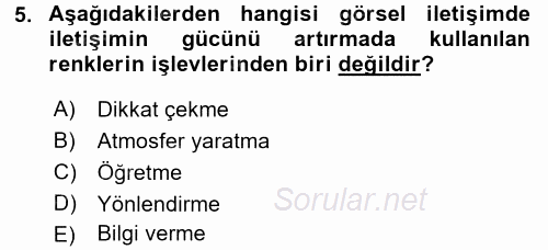 İletişim Ortamları Tasarımı 2016 - 2017 Ara Sınavı 5.Soru