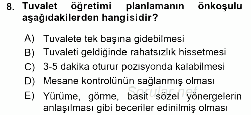 Özel Gereksinimli Bireyler ve Bakım Hizmetleri 2017 - 2018 Dönem Sonu Sınavı 8.Soru