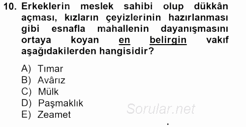 İslam Kurumları ve Medeniyeti 2012 - 2013 Dönem Sonu Sınavı 10.Soru